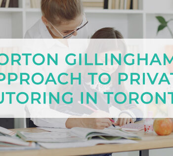 Orton-Gillingham Private Tutors in Toronto